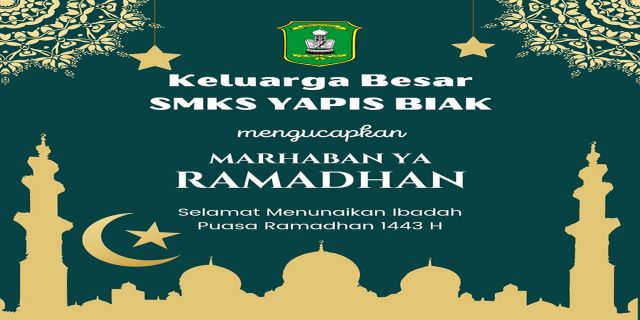 Keluarga Besar SMKS Yapis Biak Mengucapkan Selamat Menjalan Ibadah Puasa